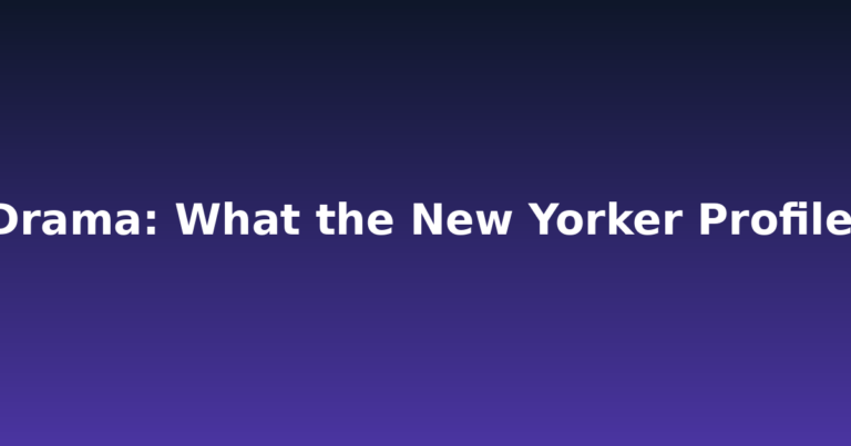 OpenAI Drama: What Sam Altman’s Profile Really Reveals