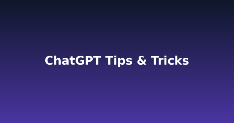 ChatGPT Tips & Tricks That Actually Save Time (2025)